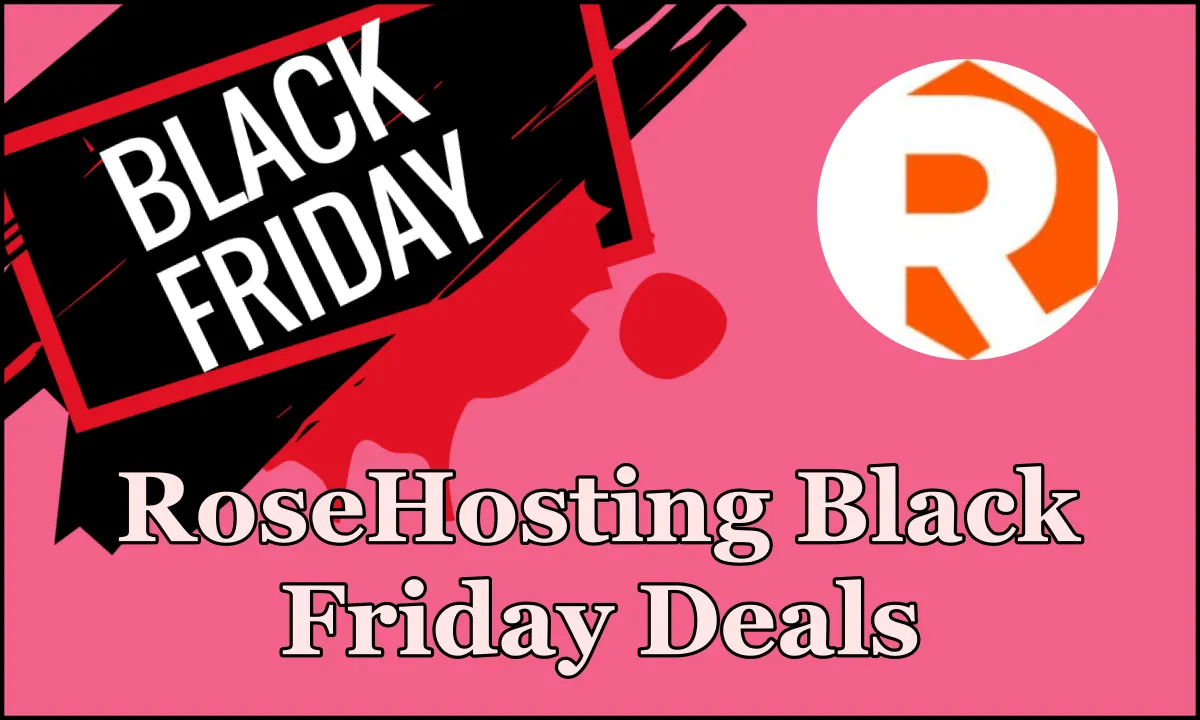 RoseHosting Black Friday Deal